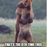 tranquilized bears | I THINK YOU HAVE A DRUG PROBLEM, LOUIE THAT'S THE 8TH TIME THIS MONTH YOU'VE WANDERED INTO TOWN TO BE "TRANQUILIZED" | image tagged in hugging bears,funny | made w/ Imgflip meme maker
