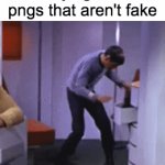 WHERE ARE THEY AT | Me trying to find pngs that aren't fake | image tagged in gifs,tags | made w/ Imgflip video-to-gif maker