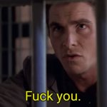 Fuck You Meme Generator Imgflip