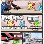 Pokemon board meeting | DO YOU WANT ASH AND SERENA TO GET MARRIED? YES; HELL NO; YES; AMOURSHIPPING HATERS; AMOURSHIPPING FANS; AMOURSHIPPING IS A TRASH SHIP; GET OUT; NO | image tagged in pokemon board meeting | made w/ Imgflip meme maker