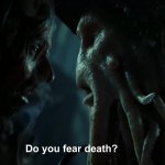 Do you fear death? template