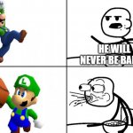 OBJECTION: LUIGI JUST HIT A SLAM DUNK | HE WILL NEVER BE BALLIN | image tagged in blank cereal guy,luigi,ballin | made w/ Imgflip meme maker