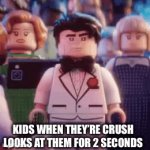 For real this happens every day | KIDS WHEN THEY’RE CRUSH LOOKS AT THEM FOR 2 SECONDS | image tagged in gifs,aaaaand its gone,overly attached girlfriend | made w/ Imgflip video-to-gif maker