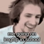 rip imgflip for me | me going on imgflip in school; *site block* | image tagged in gifs,memes,school | made w/ Imgflip video-to-gif maker