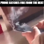 Spicy Comeback | WHEN YOU'RE TYPING A SPICY COMEBACK AND YOUR PHONE CATCHES FIRE FROM THE HEAT | image tagged in gifs,comeback,memes,funny,phone | made w/ Imgflip video-to-gif maker