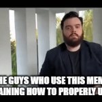 i try my best | THE GUYS WHO USE THIS MEME EXPLAINING HOW TO PROPERLY USE IT | image tagged in gifs,funny,sarcastic | made w/ Imgflip video-to-gif maker