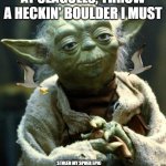 and that's why seagulls are the worst | AT SEAGULLS, THROW A HECKIN' BOULDER I MUST; STOLEN MY SPUER EPIC EGG-AND-CHEESE-AND-PICKLE-AND-CABBAGE-AND-CARROT-AND-NEOPOLITAN ICE CREAM SANDWICH, THEY HAVE | image tagged in memes,star wars yoda | made w/ Imgflip meme maker