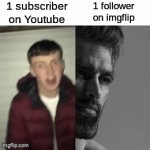 fr | 1 subscriber on Youtube; 1 follower on imgflip | image tagged in gifs,memes,funny,relatable,soyboy vs yes chad | made w/ Imgflip video-to-gif maker