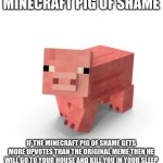 Minecraft Pig Of Shame template