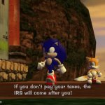 Sonic tries running from the IRS | image tagged in gifs,sonic the hedgehog,funny,oh no | made w/ Imgflip video-to-gif maker