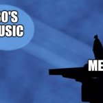 batman signal | 80'S MUSIC; ME | image tagged in batman signal | made w/ Imgflip meme maker