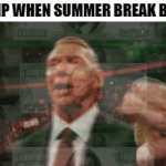 STONKS | IMGFLIP WHEN SUMMER BREAK BEGINS | image tagged in gifs,memes,imgflip,meme,profit,summer vacation | made w/ Imgflip video-to-gif maker