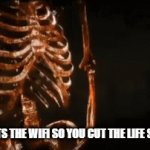Get VECTORED | MUM CUTS THE WIFI SO YOU CUT THE LIFE SUPPORT: | image tagged in you just got vectored,funny,gifs,dark humor,memes,crazy | made w/ Imgflip video-to-gif maker