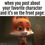 I swear if this appears on the front page and the temp becomes famous. I'll literally eat my shoes. | when you post about your favorite character and it's on the front page: | image tagged in gifs,cartoon,wholesome,memes,movie,cute | made w/ Imgflip video-to-gif maker