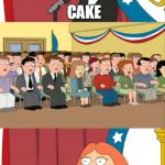 Lois Griffin | CAKE DAY | image tagged in lois griffin | made w/ Imgflip meme maker