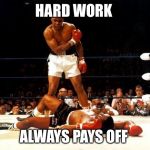 Boxing Day | HARD WORK ALWAYS PAYS OFF | image tagged in boxing day | made w/ Imgflip meme maker