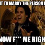 I Know Fuck Me Right Meme Generator Imgflip