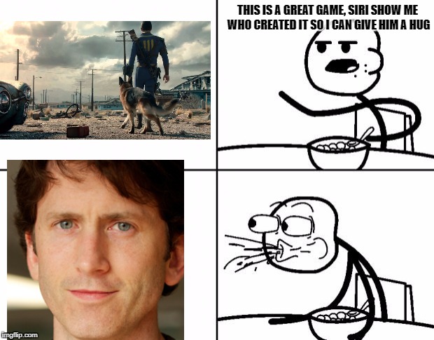 Todd Howard cereal guy | THIS IS A GREAT GAME, SIRI SHOW ME WHO CREATED IT SO I CAN GIVE HIM A HUG | image tagged in blank cereal guy | made w/ Imgflip meme maker