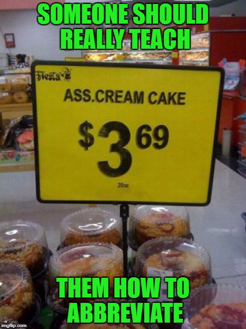 Food Week Nov 29 - Dec 5...A TruMooCereal Event
 | SOMEONE SHOULD REALLY TEACH; THEM HOW TO ABBREVIATE | image tagged in cream cakes,memes,food week,food,funny,abbreviation fail | made w/ Imgflip meme maker