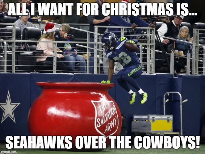 ALL I WANT FOR CHRISTMAS IS... SEAHAWKS OVER THE COWBOYS! | image tagged in seattle seahawks,kettle,dallas cowboys | made w/ Imgflip meme maker