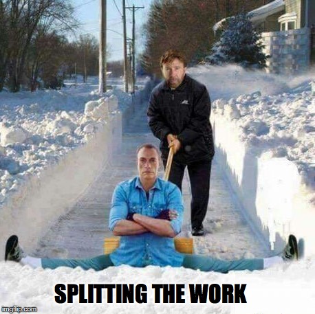 Drifting Together | SPLITTING THE WORK | image tagged in chuck norris,van damme,winter is here,shovel | made w/ Imgflip meme maker