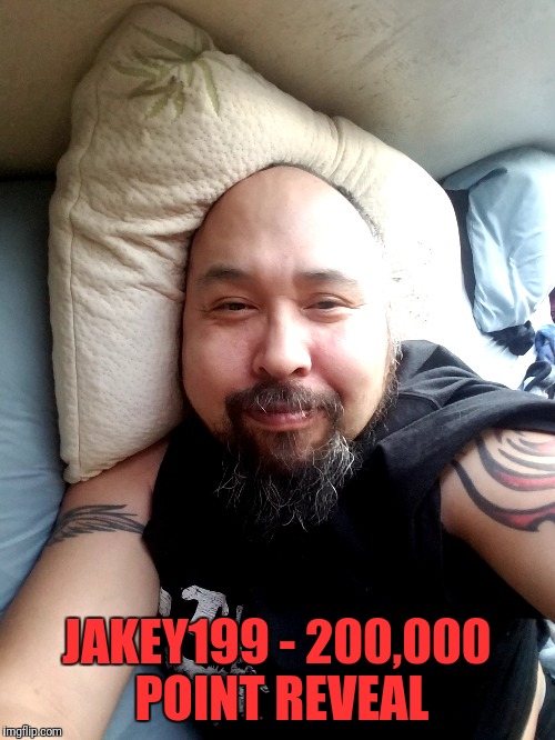 200,000 points, thank you all! | JAKEY199 - 200,000 POINT REVEAL | image tagged in memes,face reveal,dank,jughead,sasquatch,troll | made w/ Imgflip meme maker