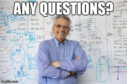 Engineering Professor | image tagged in memes,engineering professor | made w/ Imgflip meme maker