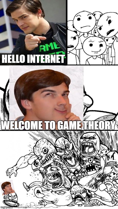 Game Theory: Ruining Childhoods Since 2009 | HELLO INTERNET; WELCOME TO GAME THEORY | image tagged in memes,hey internet,hello internet,game theory,matpat | made w/ Imgflip meme maker