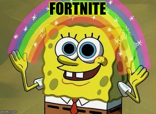 spongebob rainbow | FORTNITE | image tagged in spongebob rainbow | made w/ Imgflip meme maker