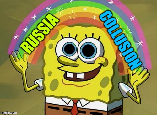Imagination Spongebob | RUSSIA; COLLUSION | image tagged in memes,imagination spongebob | made w/ Imgflip meme maker
