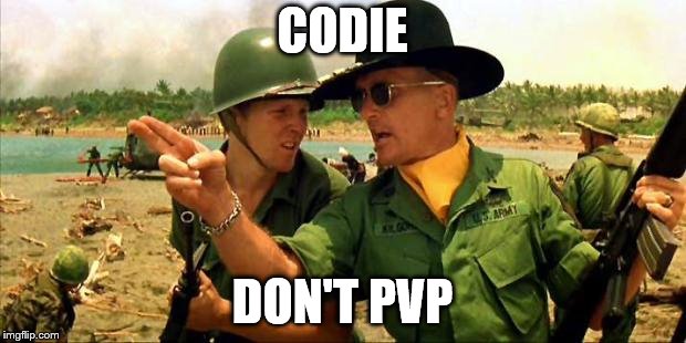 Charlie don't surf! | CODIE; DON'T PVP | image tagged in charlie don't surf | made w/ Imgflip meme maker