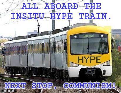 Hype Train | ALL ABOARD THE INSITU HYPE TRAIN. NEXT STOP, COMMUNISM! | image tagged in hype train | made w/ Imgflip meme maker