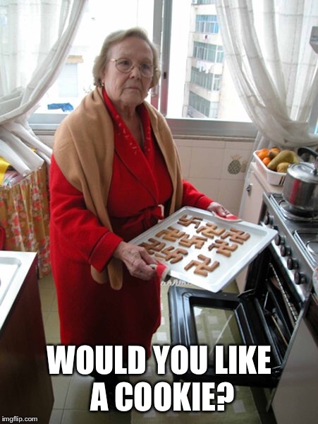 WOULD YOU LIKE A COOKIE? | made w/ Imgflip meme maker