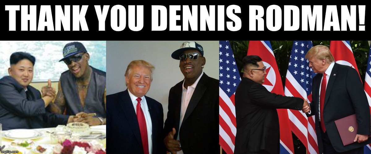 THANK YOU DENNIS RODMAN! | image tagged in rodman the peace maker | made w/ Imgflip meme maker