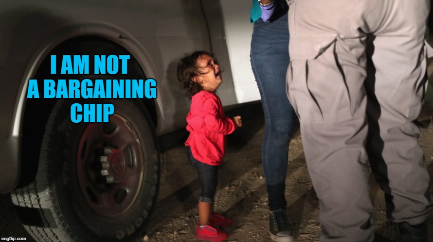 Children are Not Chips | I AM NOT A BARGAINING CHIP | image tagged in trump,jeff sessions,paul ryan,mitch mcconnell,immigration | made w/ Imgflip meme maker