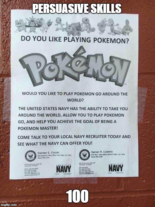 time to join a navy ive heard you get a shiny mewtwo if you join the navy | PERSUASIVE SKILLS; 100 | image tagged in memes,funny,ssby,pokemon,meh anime | made w/ Imgflip meme maker