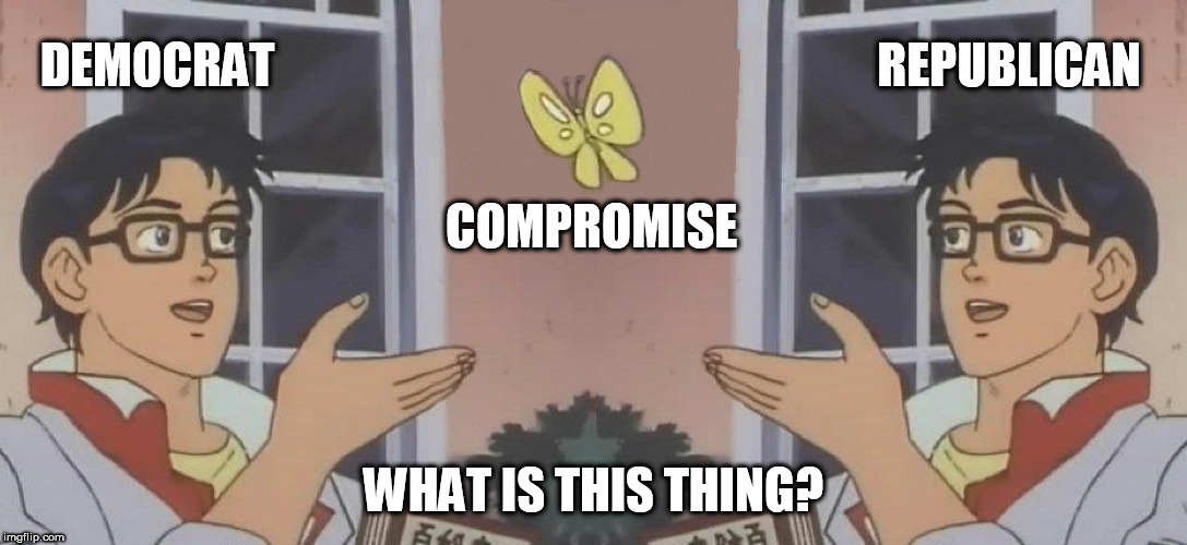 This is compromise. | REPUBLICAN; DEMOCRAT; COMPROMISE; WHAT IS THIS THING? | image tagged in memes,is this a pigeon,republicans,democrats,political meme,compromise | made w/ Imgflip meme maker