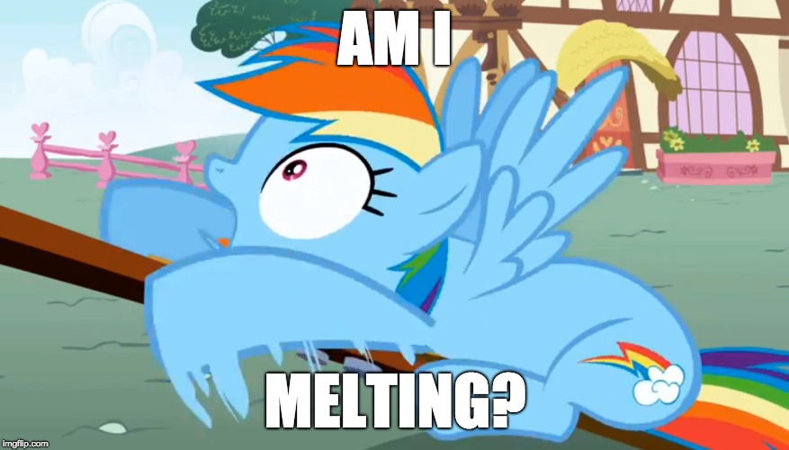 When you pause at the right moment! | AM I; MELTING? | image tagged in memes,rainbow dash,my little pony,melting | made w/ Imgflip meme maker