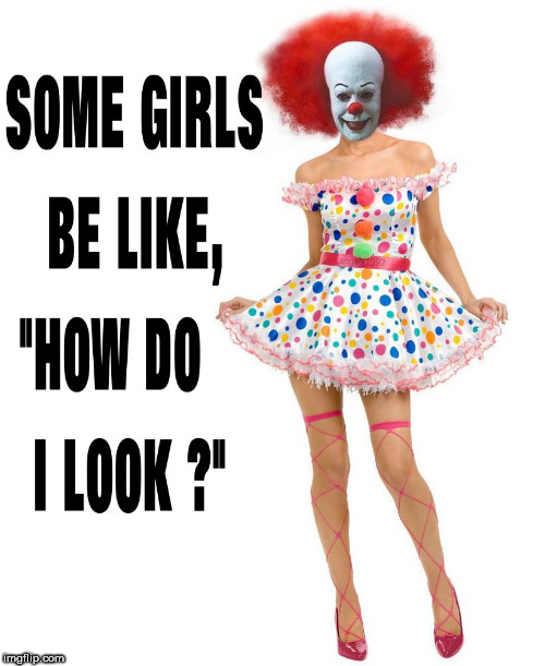 image tagged in pennywise,kermit the frog,girls,makeup,clown,pennywise the dancing clown | made w/ Imgflip meme maker