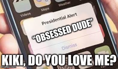 Presidential Alert Meme Imgflip