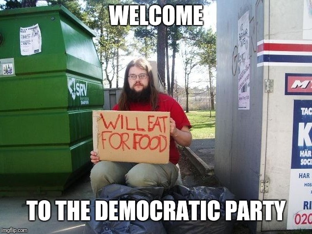 WELCOME TO THE DEMOCRATIC PARTY | made w/ Imgflip meme maker