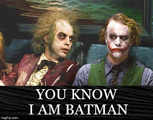 Michael Keaton Also Played.... | YOU KNOW I AM BATMAN | image tagged in michael keaton,batman,beetlejuice,heath ledger,joker,waiting room | made w/ Imgflip meme maker