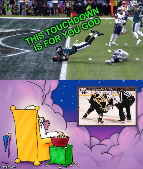 I'm going to assume he has Satellite television? | THIS TOUCHDOWN IS FOR YOU GOD | image tagged in football,nhl,hockey,touchdown,god,television | made w/ Imgflip meme maker