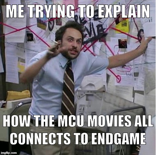 Me trying to explain the MCU | image tagged in charlie day,marvel,mcu,avengers,avengers endgame,its always sunny in philidelphia | made w/ Imgflip meme maker