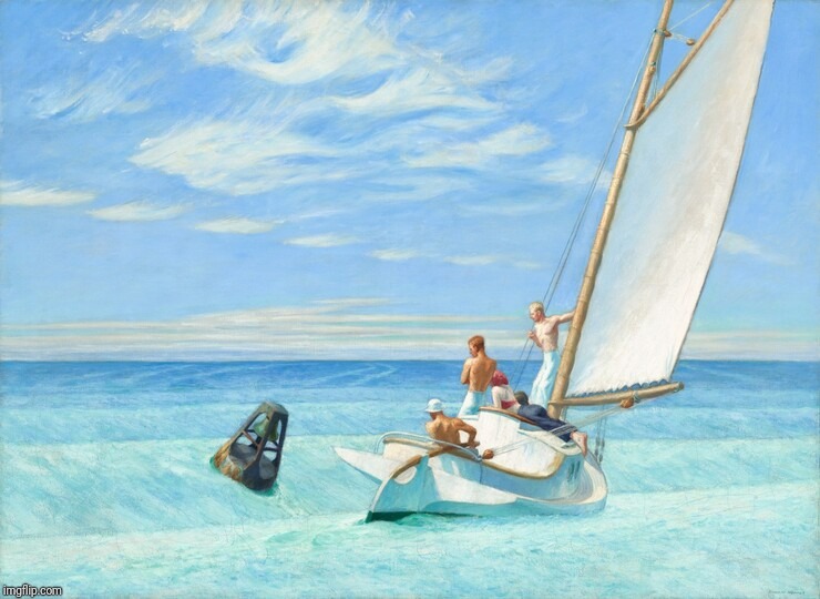 Ground Swell | image tagged in national gallery of art,edward hopper,sailing | made w/ Imgflip meme maker
