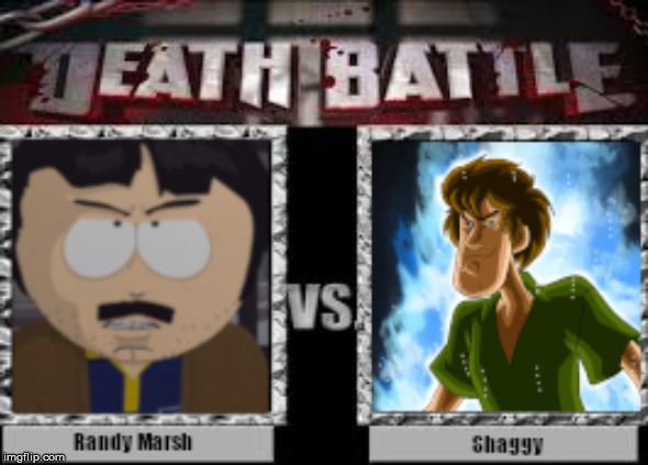 Randy Marsh vs Ultra Instinct Shaggy | image tagged in dbz,death battle,south park,randy marsh,shaggy,ultra instinct shaggy | made w/ Imgflip meme maker