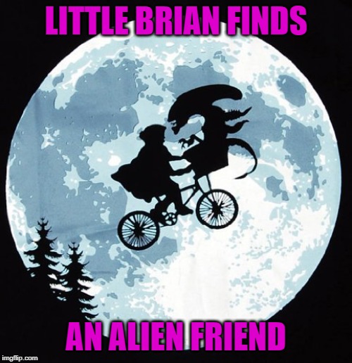 E.T. : Extra Tasty | LITTLE BRIAN FINDS; AN ALIEN FRIEND | image tagged in bad luck brian,memes,alien,funny,et,friendship | made w/ Imgflip meme maker