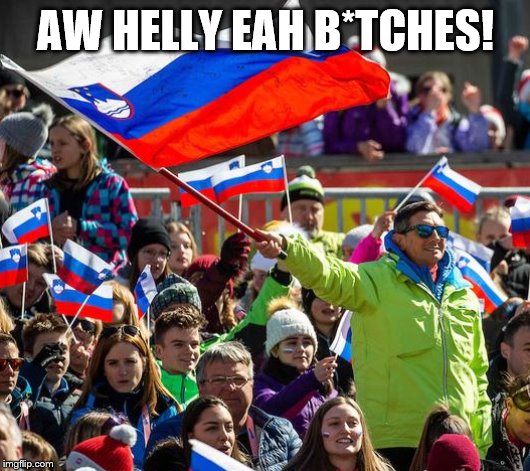 AW HELLY EAH B*TCHES! | made w/ Imgflip meme maker