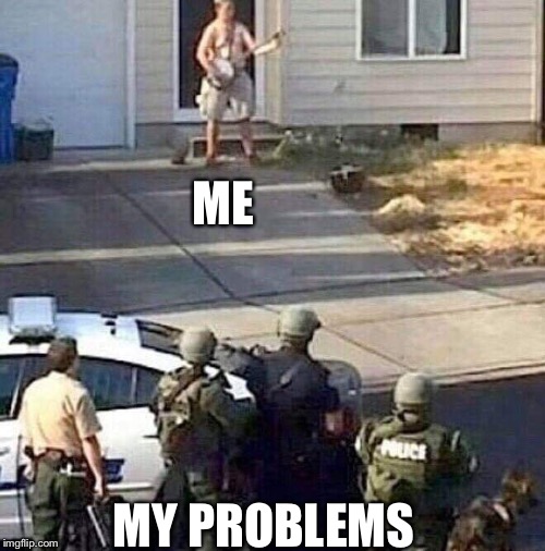 Wanna hear a song? | ME; MY PROBLEMS | image tagged in banjo,police,problems | made w/ Imgflip meme maker
