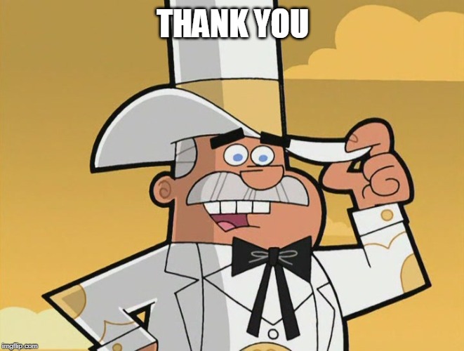 THANK YOU | image tagged in doug dimmadome | made w/ Imgflip meme maker